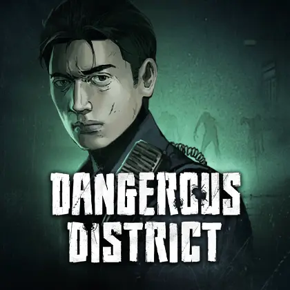 Dangerous District ค่าย